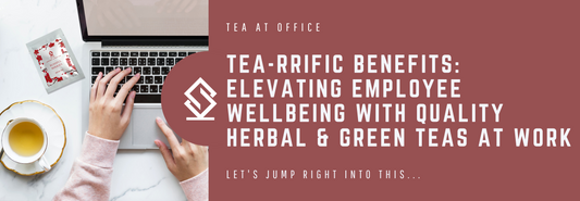 A Steaming Cup of Productivity: Harnessing the Power of Herbal Teas and Green Tea in the Workplace